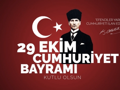 29 Ekim Cumhuriyet Bayramımızı kutluyoruz